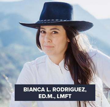 Bianca L. Rodriguez, Ed.M., LMFT