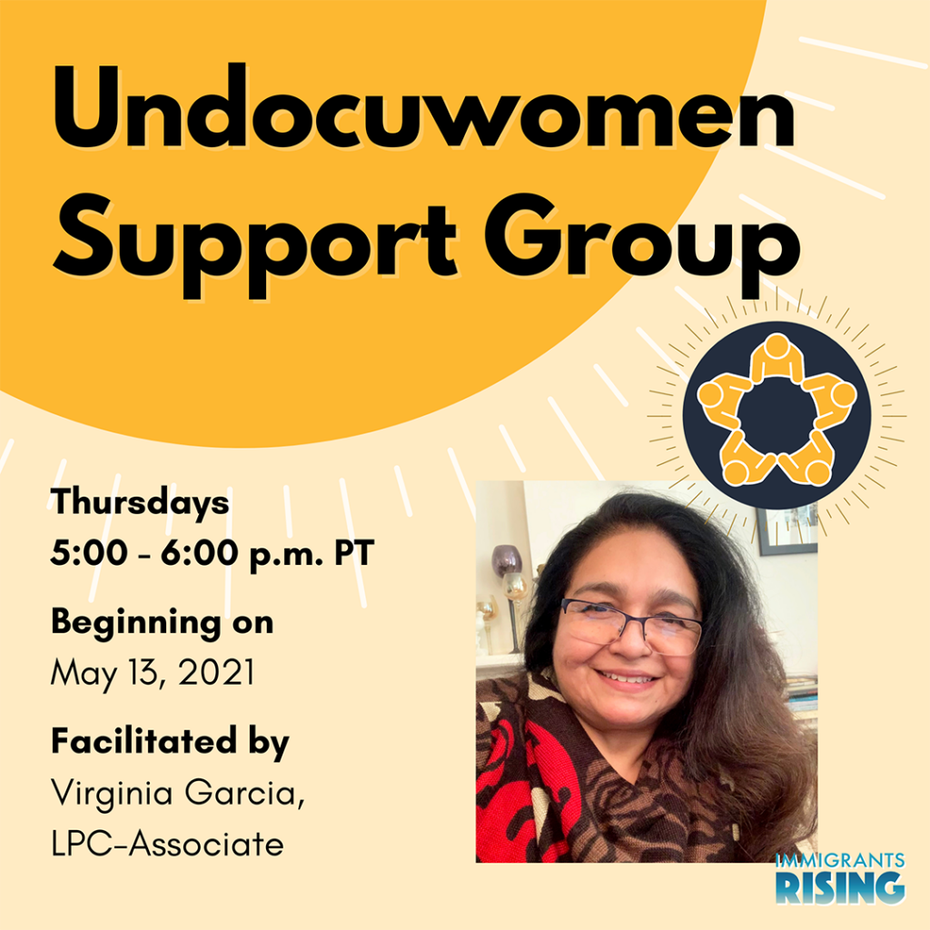 May 2021 Undocuwomen Support Group