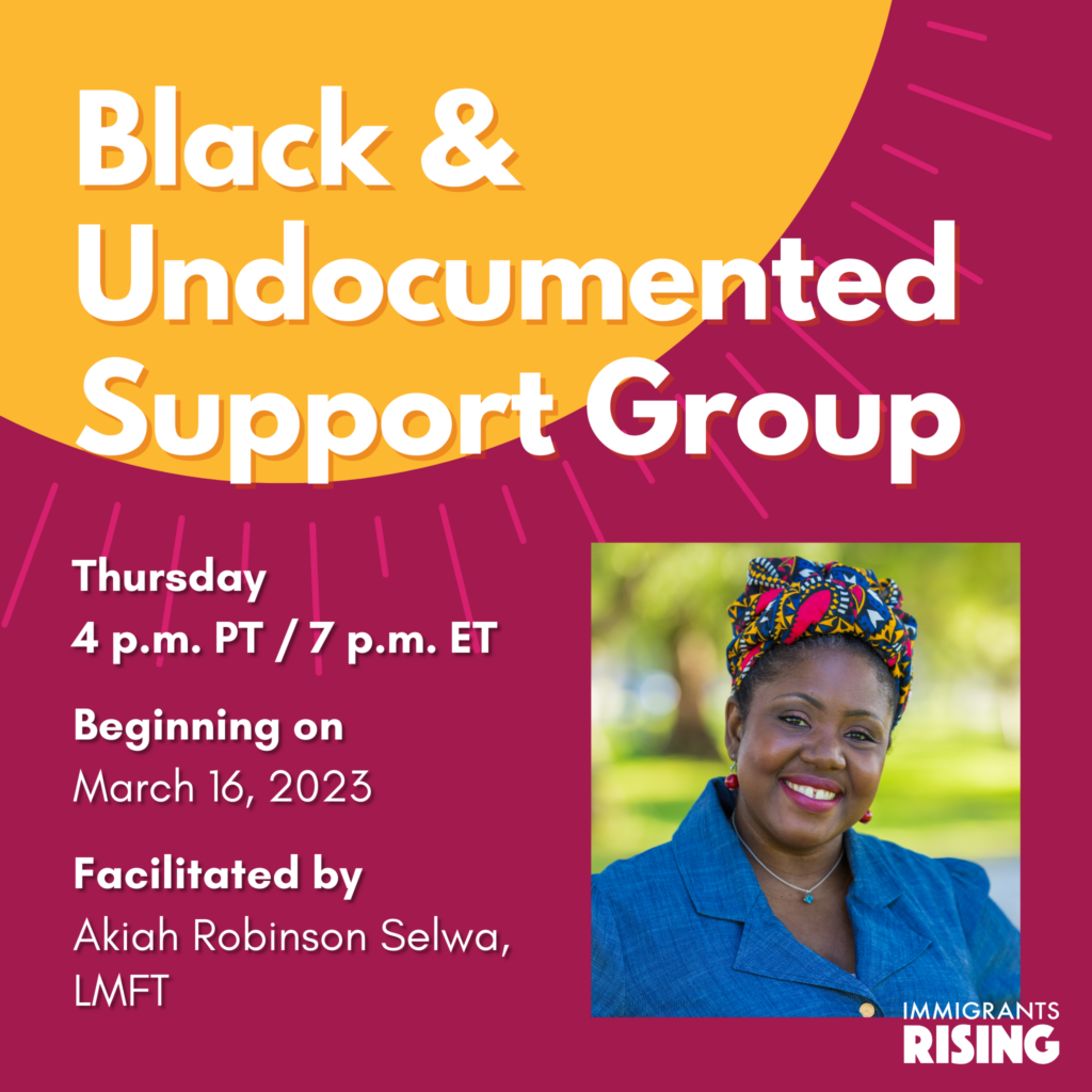 Black and Undocumented Support Group