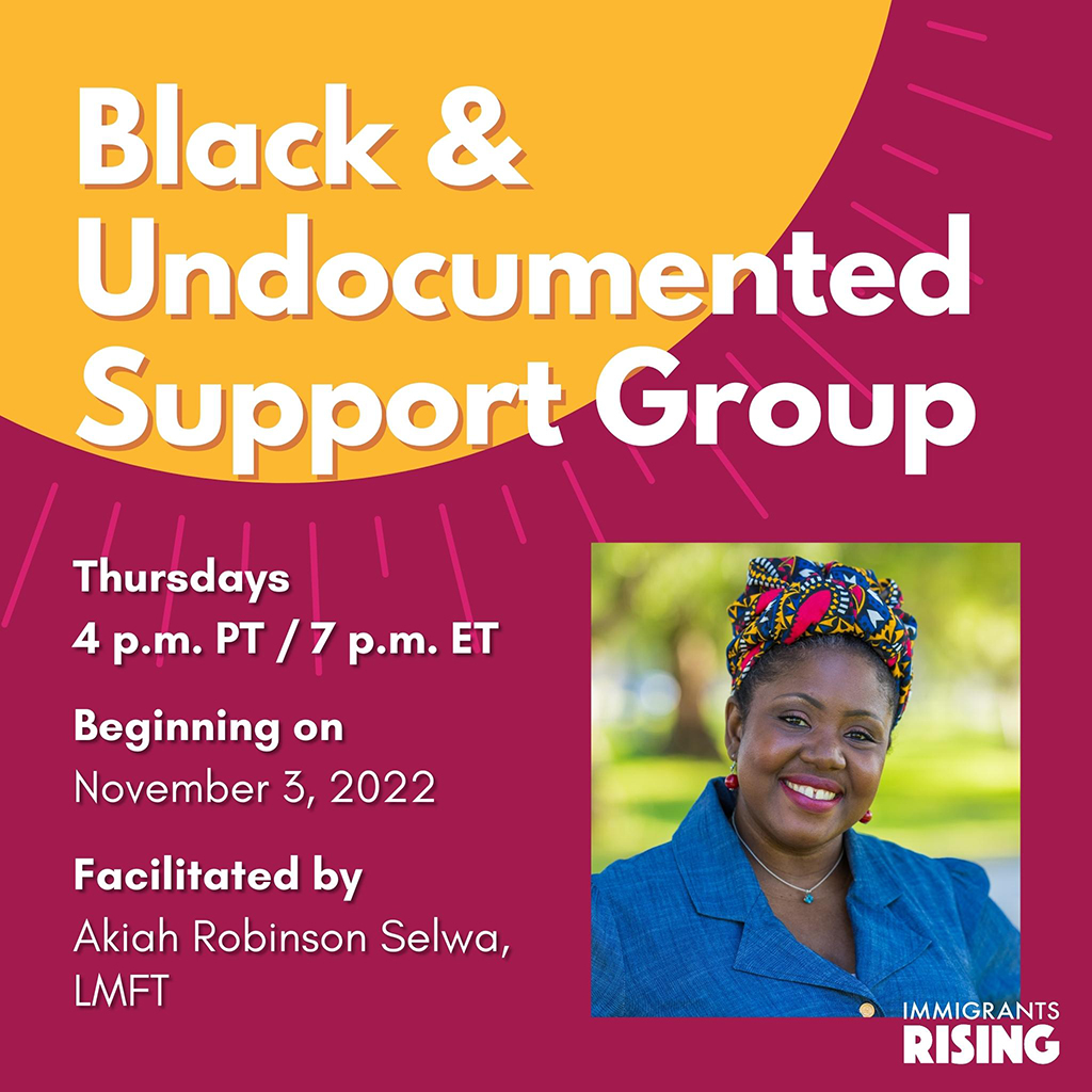 Black and Undocumented Support Group