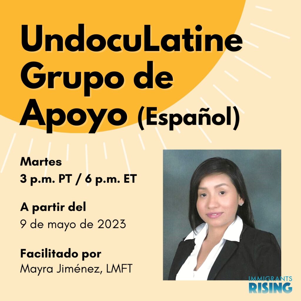 UndocuLatine Grupo de Apoyo (UndocuLatinx Support Group in Spanish)